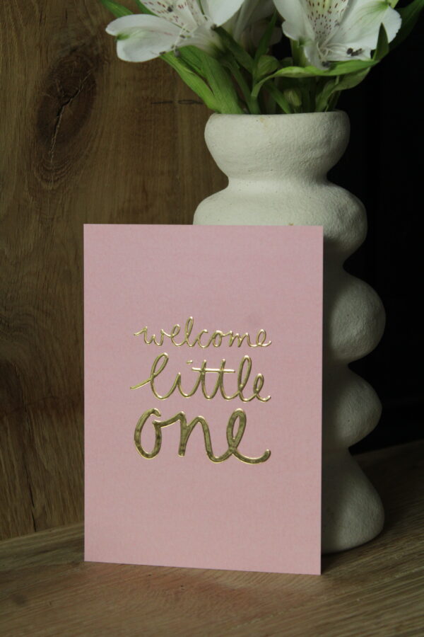 Kaart | Met goudfolie | Welcome little one (roze)