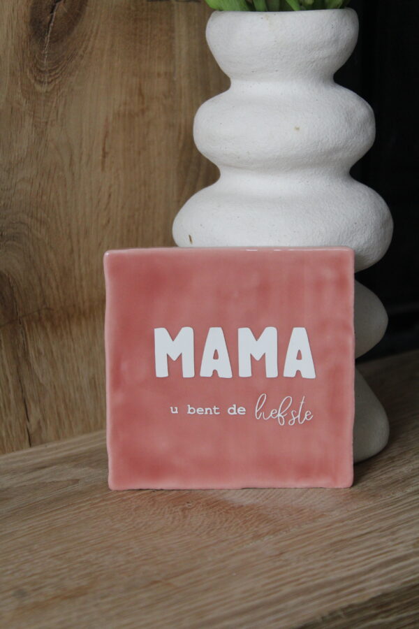 Terra keramiek ~ Mama u bent de liefste!