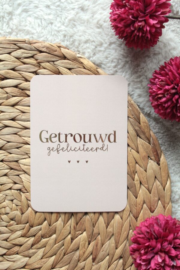Kaart | Met goudfolie | Getrouwd, gefeliciteerd!